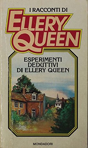 [Ellery Queen Detective #Short Stories 08] • Esperimenti Deduttivi Di Ellery Queen
